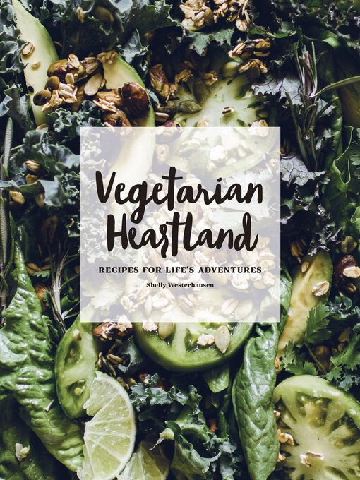 Title details for Vegetarian Heartland by Shelly Westerhausen - Available